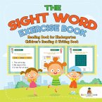 The Sight Word Exercise Book - Reading Book for Kindergarten   Children's Reading & Writing Book
