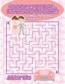 Here Comes The Bride...But Where Is The Groom? Wedding-Themed Mazes for Kids
