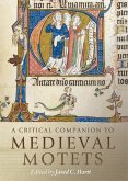 A Critical Companion to Medieval Motets