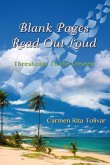 Blank Pages Read Out Loud: Thresholds to the Unseen
