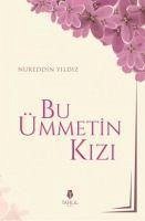 Bu Ümmetin Kizi - Yildiz, Nureddin