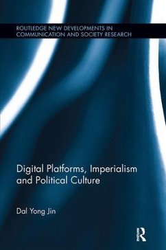 Digital Platforms, Imperialism and Political Culture - Jin, Dal Yong