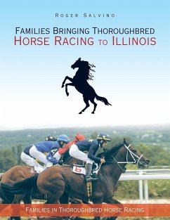 Families Bringing Thoroughbred Horse Racing to Illinois - Salvino, Roger