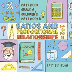 Ratios and Proportional Relationships - Math Book Grade 6   Children's Math Books - Baby