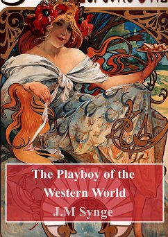The Playboy of the Western World (eBook, PDF) - M. Synge, J.