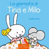 La giornata di Tina e Milo (fixed-layout eBook, ePUB)