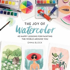 The Joy of Watercolor - Block, Emma