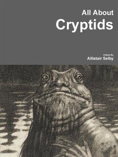 All About Cryptids - Selby, Allistair