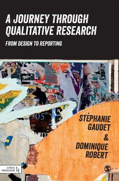 A Journey Through Qualitative Research - Gaudet, Stéphanie;Robert, Dominique