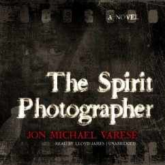 The Spirit Photographer - Varese, Jon Michael