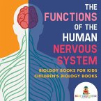 The Functions of the Human Nervous System - Biology Books for Kids   Children's Biology Books