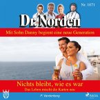 Dr. Norden, 1071: Nichts bleibt, wie es war. Das Leben mischt die Karten neu (Ungekürzt) (MP3-Download)