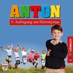 Anton, 3: Aufregung um Hieronymus (Ungekürzt) (MP3-Download)
