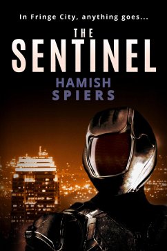Cover The Sentinel (Fringe City, #1) (eBook, ePUB)