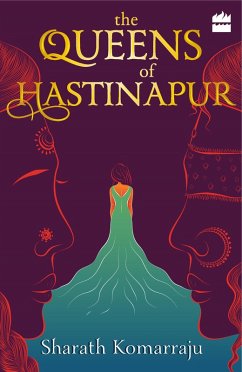 Cover The Queens of Hastinapur (eBook, ePUB)