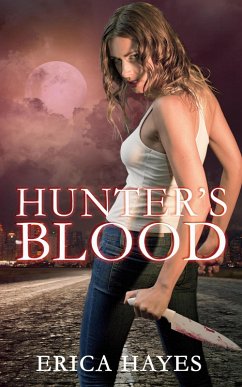 Hunter's Blood (Hunter series, #1) (eBook, ePUB) - Hayes, Erica