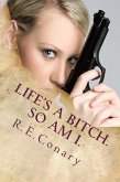Life's A Bitch. So Am I. (Rachel Cord Confidential Investigations, #1) (eBook, ePUB)