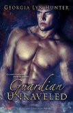 Guardian Unraveled ( Fallen Guardians 3) (eBook, ePUB)