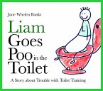 Liam Goes Poo in the Toilet (eBook, ePUB)