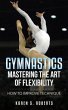 Gymnastics: Mastering the Art of... - Bild 1