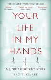 Your Life In My Hands - a Junior Doctor's Story (eBook, ePUB)