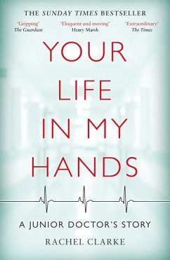 Your Life In My Hands - a Junior Doctor's Story (eBook, ePUB) - Clarke, Rachel