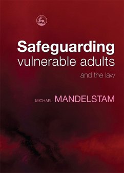 Safeguarding Vulnerable Adults and the Law (eBook, ePUB) - Mandelstam, Michael