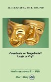 Comediante or Tragediante? Laugh or Cry? (eBook, ePUB)