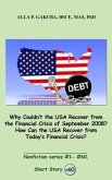 Why Couldn't the USA Recover from the Financial Crisis of September 2008? How Can the USA Recover from Today's Financial Crisis? (eBook, ePUB)