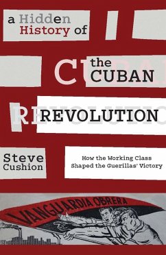 Cover A Hidden History of the Cuban Revolution (eBook, ePUB)