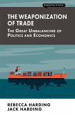 The Weaponization of Trade (eBook, ePUB)