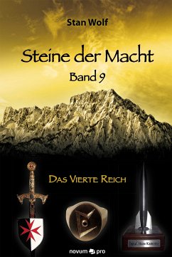 Das Vierte Reich / Steine der Macht Bd.9 (eBook, ePUB) - Wolf, Stan