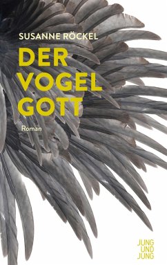 Der Vogelgott (eBook, ePUB) - Röckel, Susanne