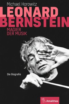 Leonard Bernstein (eBook, ePUB) - Horowitz, Michael