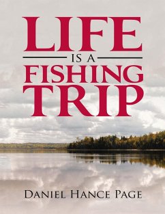 Cover Life Is a Fishing Trip (eBook, ePUB)
