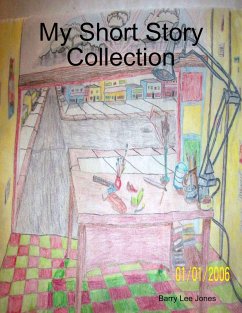 My Short Story Collection (eBook, ePUB) - Jones, Barry Lee