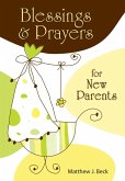 Blessings and Prayers for New Parents (eBook, ePUB)