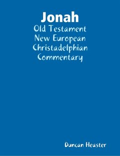 Jonah: Old Testament New European Christadelphian Commentary (eBook, ePUB) - Heaster, Duncan