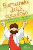 Bienvenido Jesús resucitado (eBook, ePUB)
