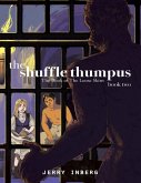 The Shuffle Thumpus - Book 2: The Book of the Loose Skins (eBook, ePUB) The Shuffle Thumpus - Book 2: The Book of the Loose Skins (eBook, ePUB)