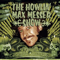 The Howlin' Max Messer Show - Howlin' Max Messer Show,The