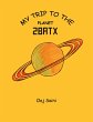 My Trip to the Planet 2Batx (eBook,... - Bild 1