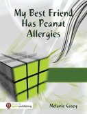 My Best Friend Has Peanut Allergies (eBook, ePUB)