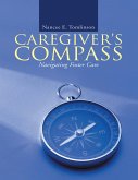 Caregiver's Compass: Navigating Foster Care (eBook, ePUB)
