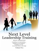 Next Level Leadership Training: Volume Two (eBook, ePUB) Next Level Leadership Training: Volume Two (eBook, ePUB)