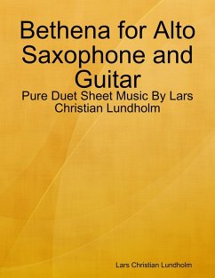 Cover Bethena for Alto Saxophone and Guitar - Pure Duet Sheet Music By Lars Christian Lundholm (eBook, ePUB)