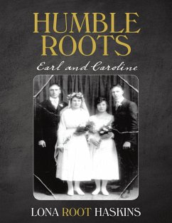 Humble Roots: Earl and Caroline (eBook, ePUB) - Haskins, Lona Root