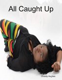 All Caught Up (eBook, ePUB)