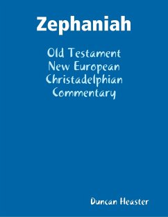 Zephaniah: Old Testament New European Christadelphian Commentary (eBook, ePUB) - Heaster, Duncan