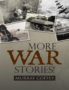 More War Stories! (eBook, ePUB) - Coffey, Murray